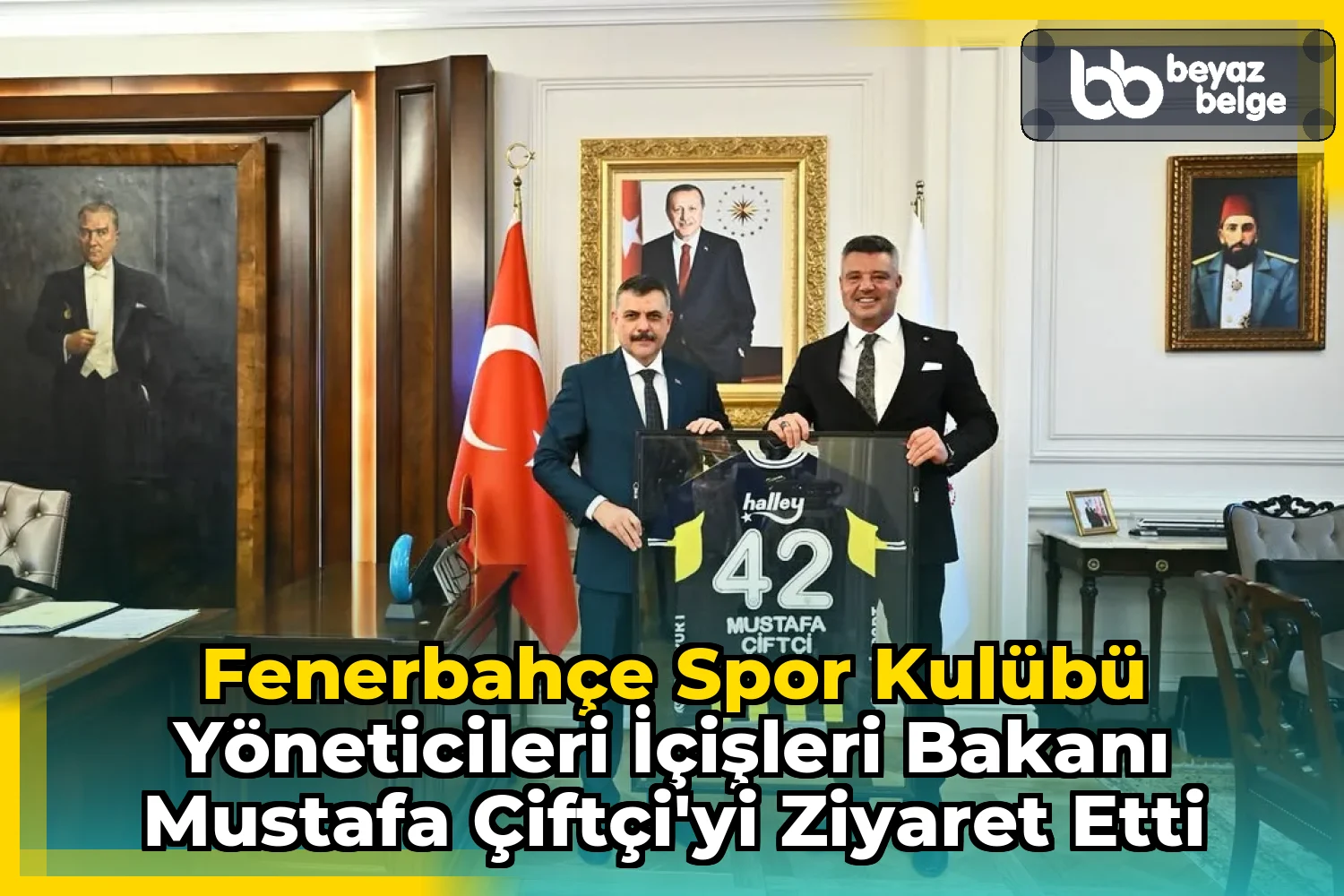 Fenerbahçe Spor Kulübü Yöneticileri İçişleri Bakanı Mustafa Çiftçi'yi Ziyaret Etti