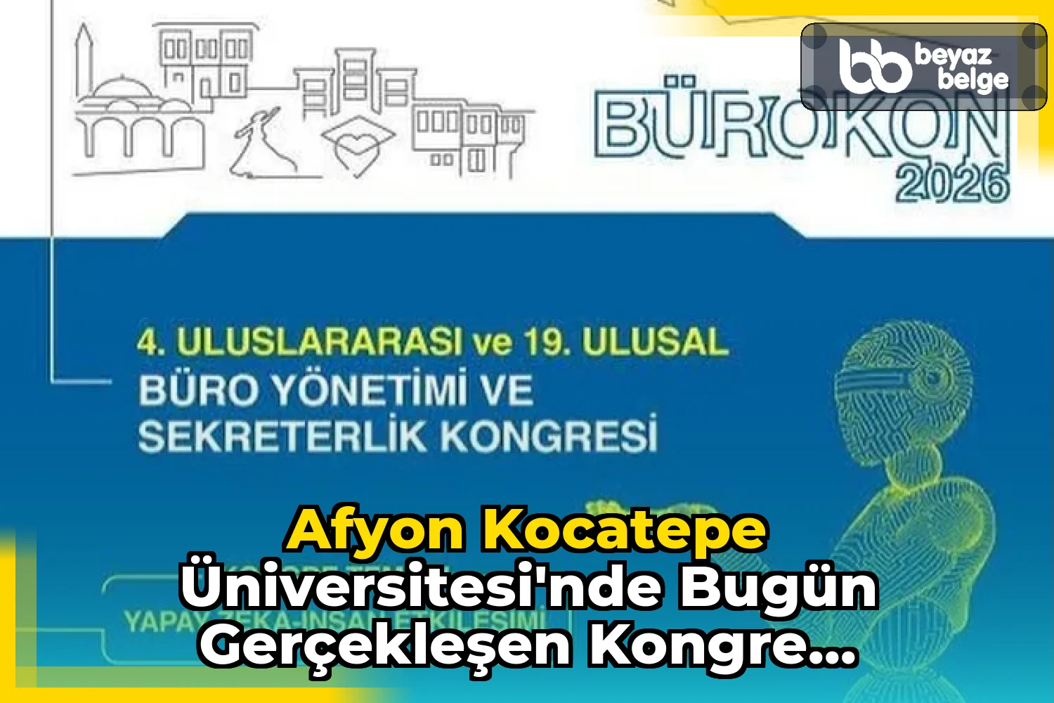 Afyon Kocatepe Üniversitesi'nde Bugün Gerçekleşen Kongre Hakkında Detaylar