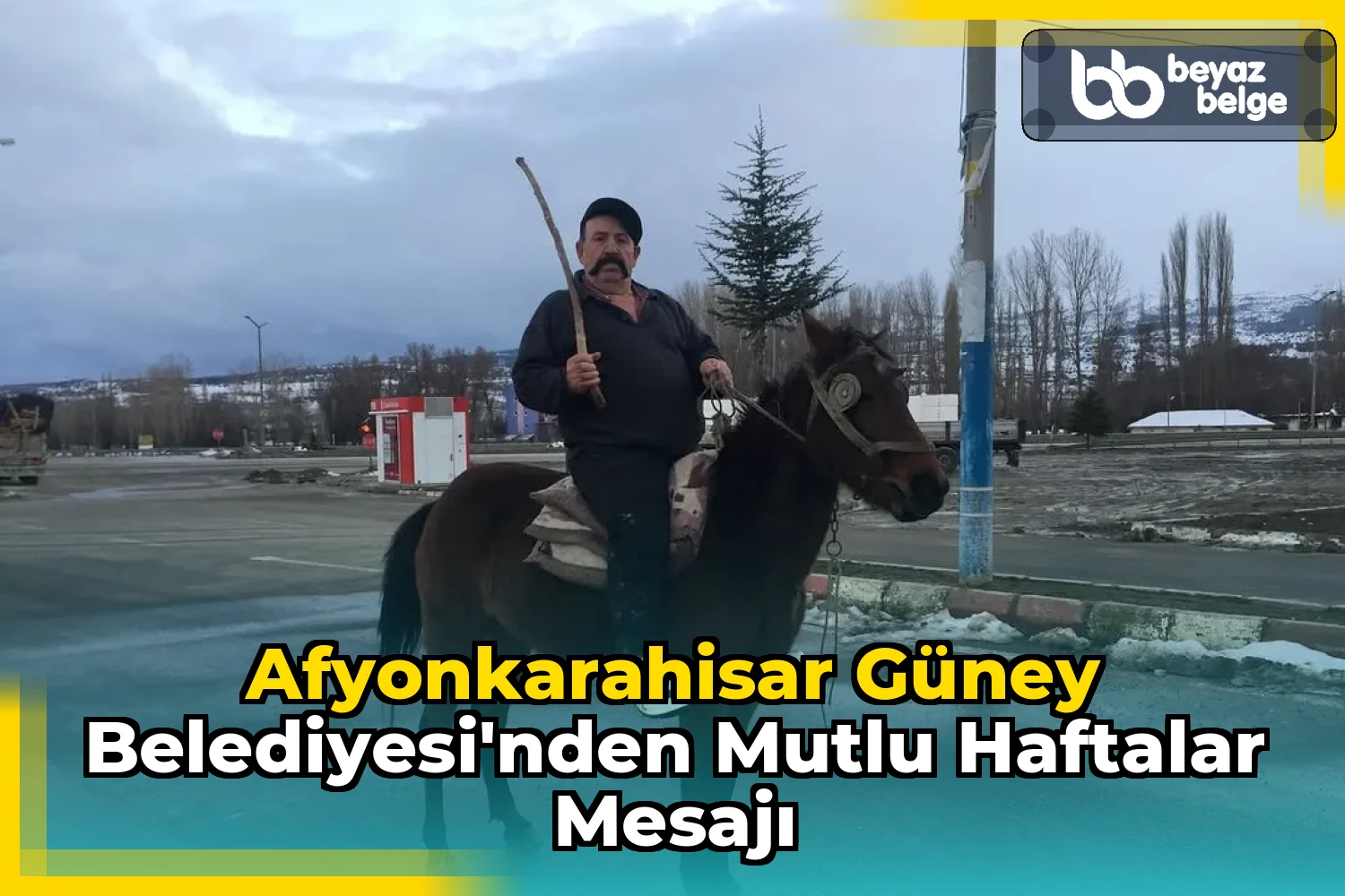 Afyonkarahisar Güney Belediyesi'nden Mutlu Haftalar Mesajı