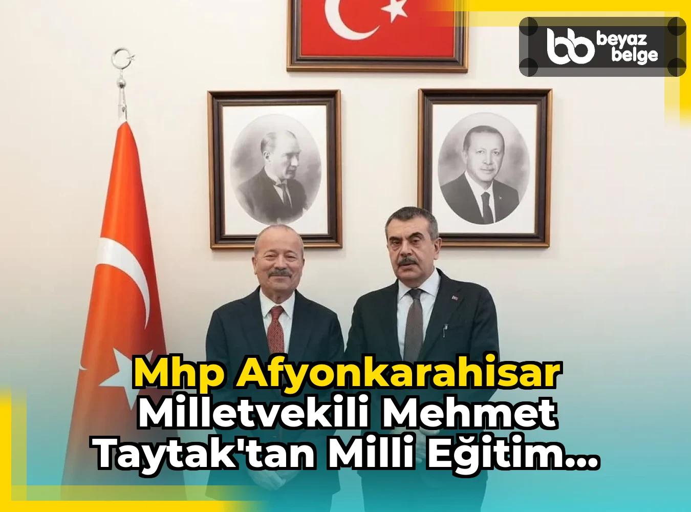Mhp Afyonkarahisar Milletvekili Mehmet Taytak'tan Milli Eğitim Bakanı Yusuf Tekin'e Ziyaret
