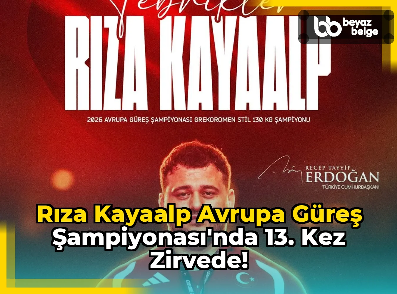 Rıza Kayaalp Avrupa Güreş Şampiyonası'nda 13. Kez Zirvede!