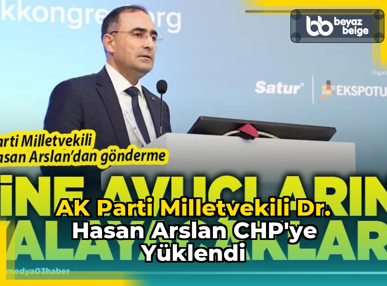 AK Parti Milletvekili Dr. Hasan Arslan CHP'ye Yüklendi