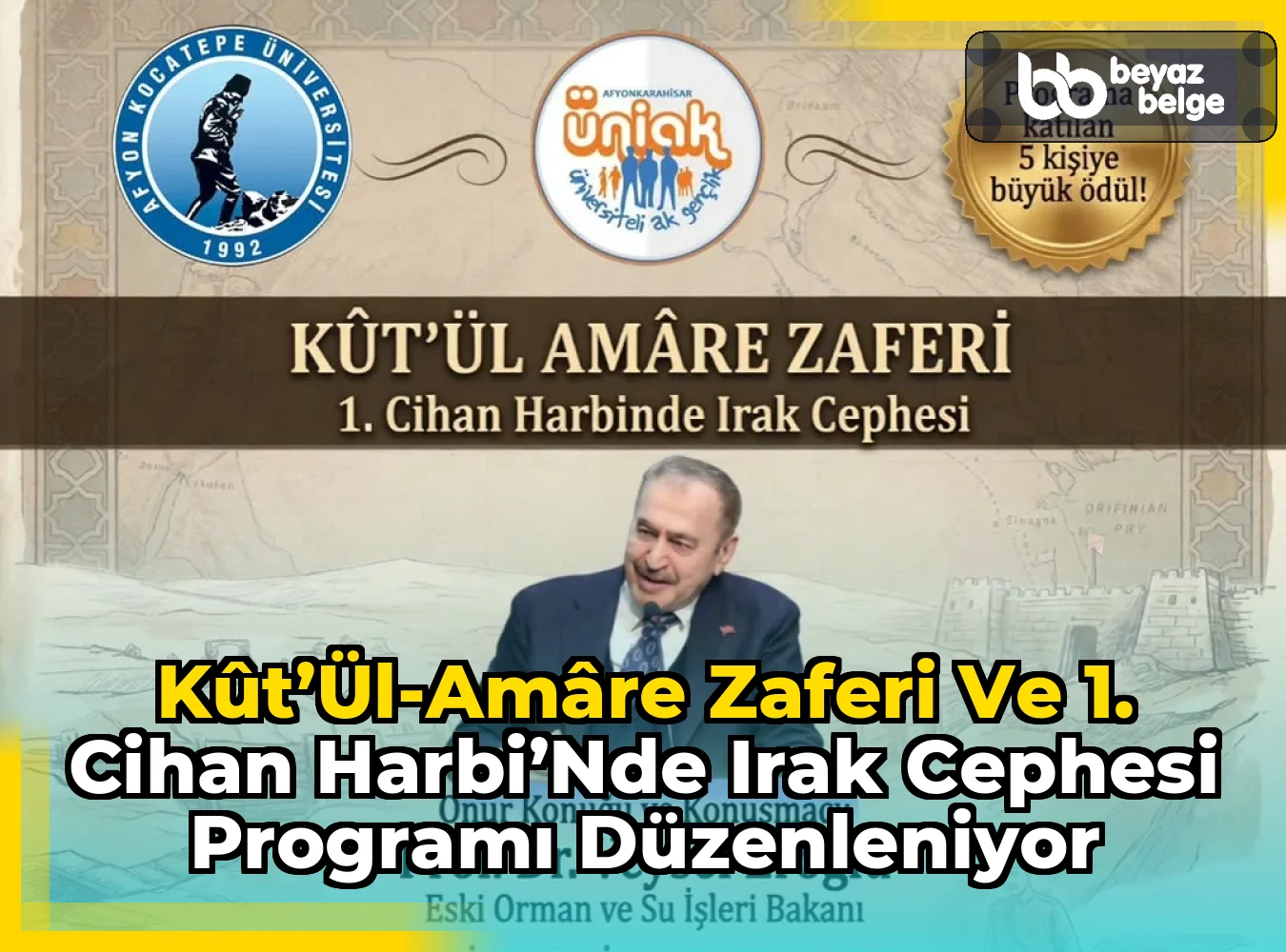 Kût’ül-Amâre Zaferi ve 1. Cihan Harbi’nde Irak Cephesi Programı Düzenleniyor