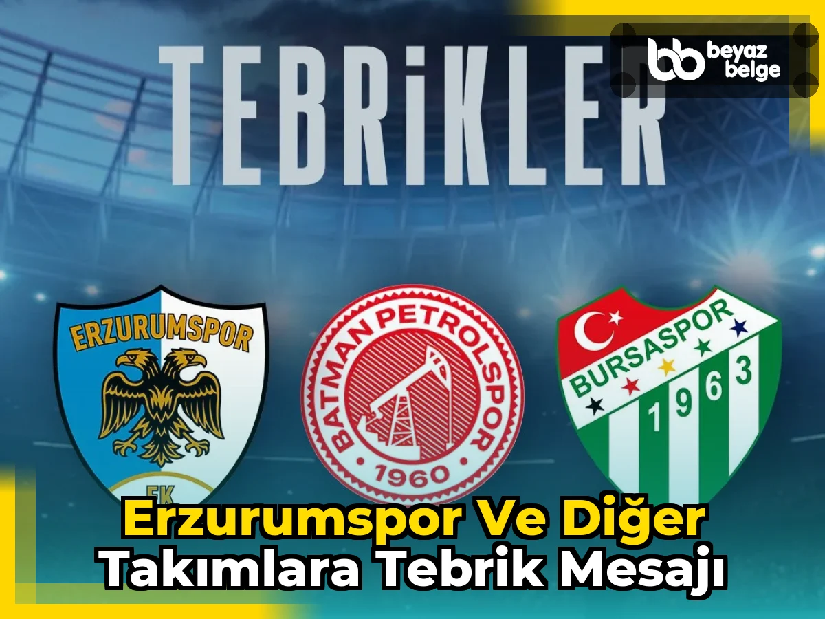 Erzurumspor ve diğer takımlara tebrik mesajı