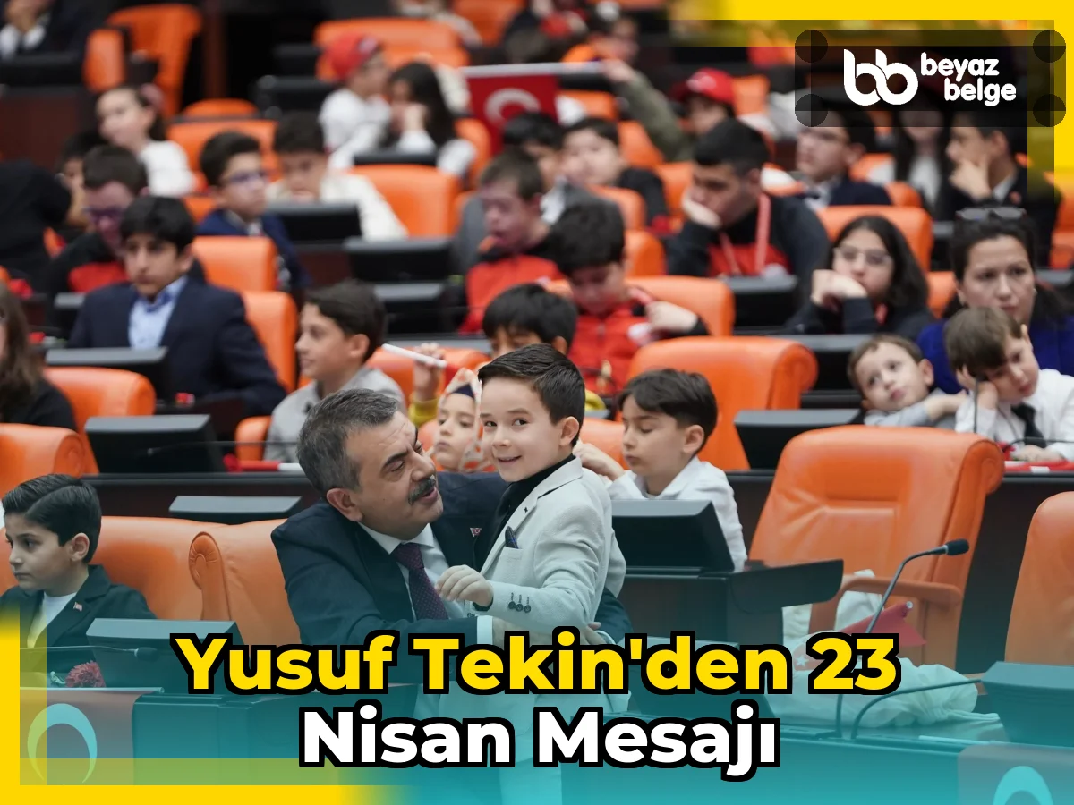 Yusuf Tekin'den 23 Nisan Mesajı
