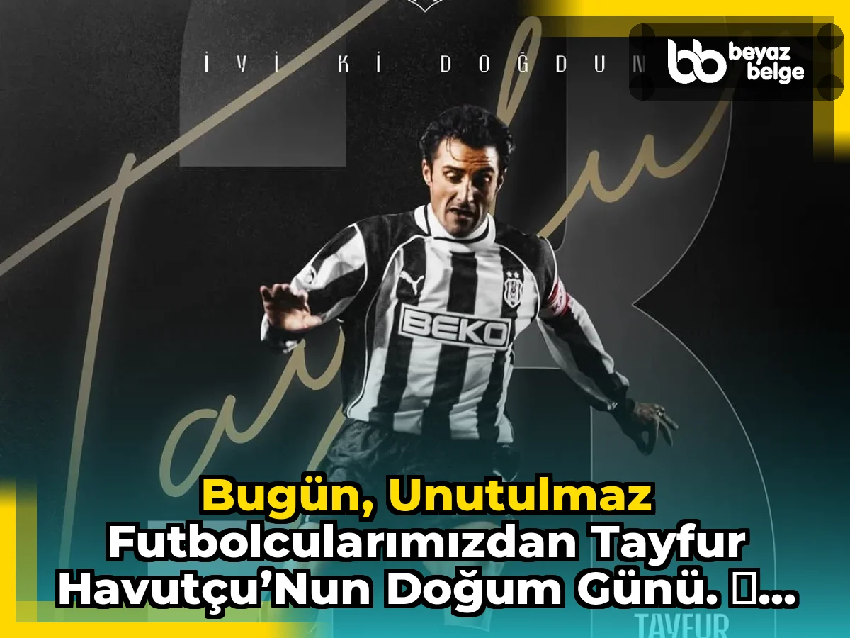 Bugün, unutulmaz futbolcularımızdan Tayfur Havutçu’nun doğum günü. ⭐...