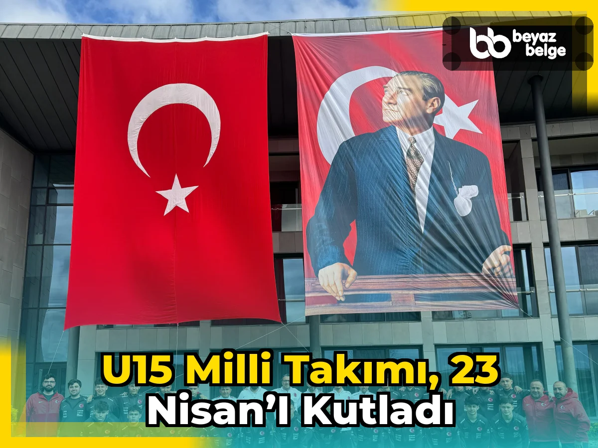 U15 Milli Takımı, 23 Nisan’ı kutladı