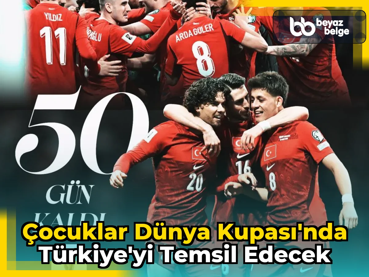 Çocuklar Dünya Kupası'nda Türkiye'yi Temsil Edecek