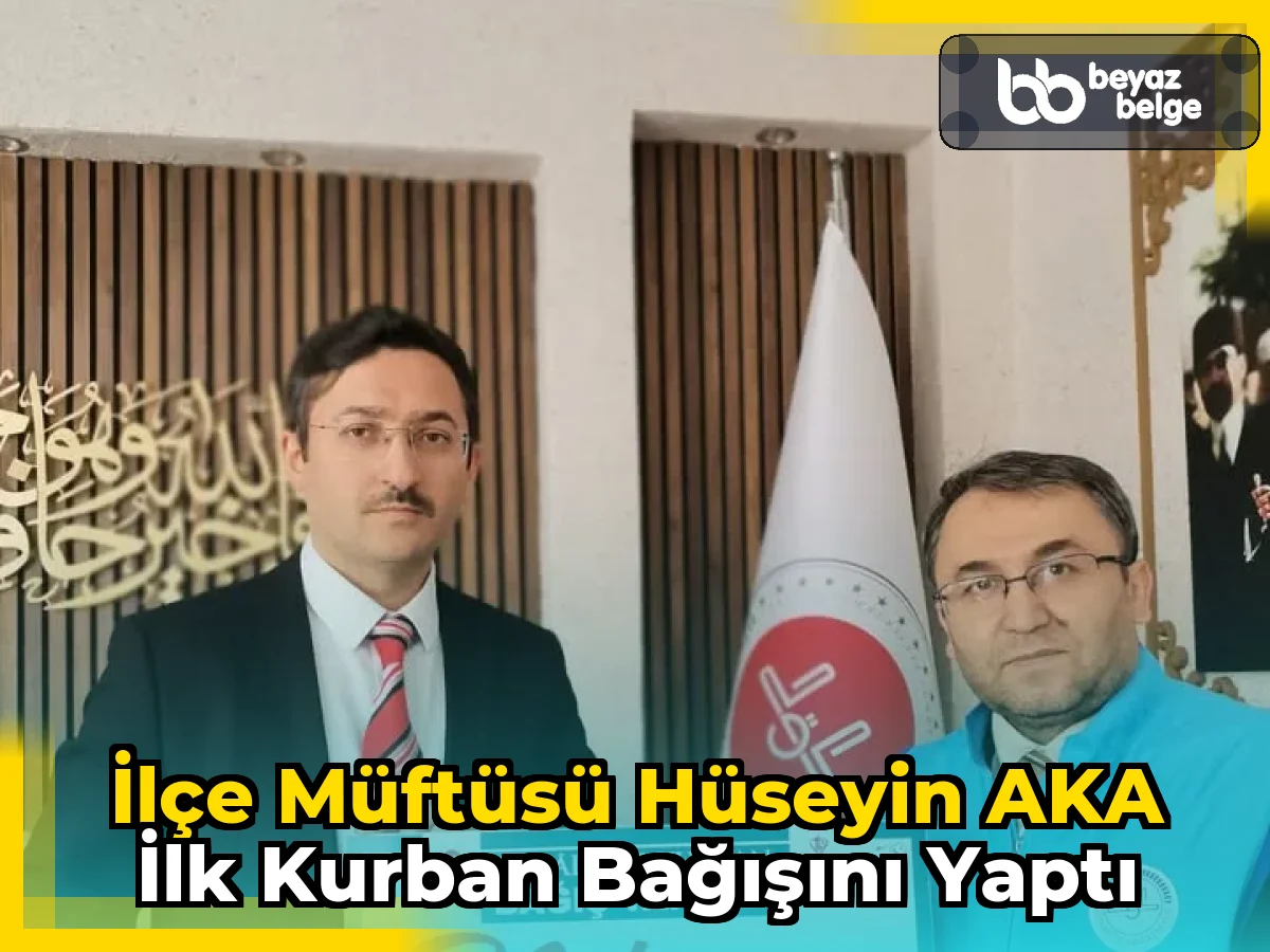 İlçe Müftüsü Hüseyin AKA İlk Kurban Bağışını Yaptı
