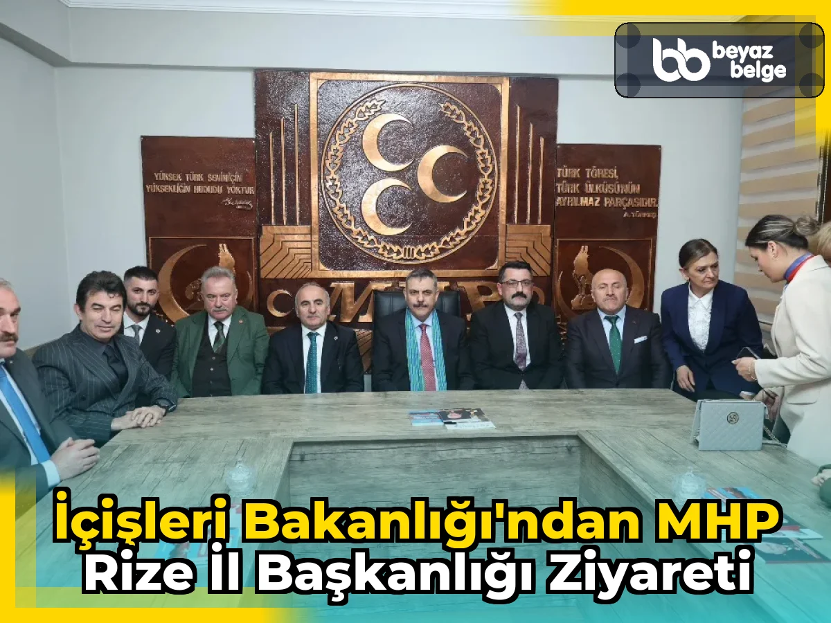 İçişleri Bakanlığı'ndan MHP Rize İl Başkanlığı Ziyareti