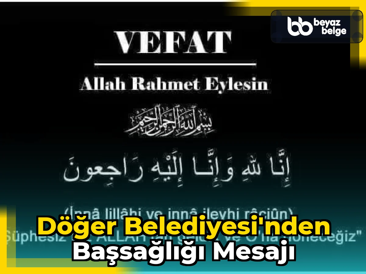 Döğer Belediyesi'nden Başsağlığı Mesajı
