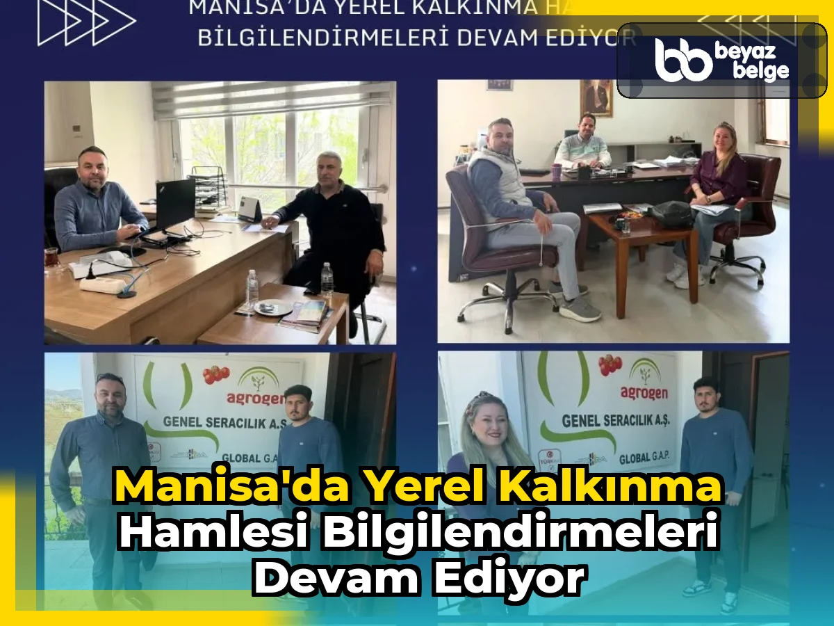 Manisa'da Yerel Kalkınma Hamlesi Bilgilendirmeleri Devam Ediyor