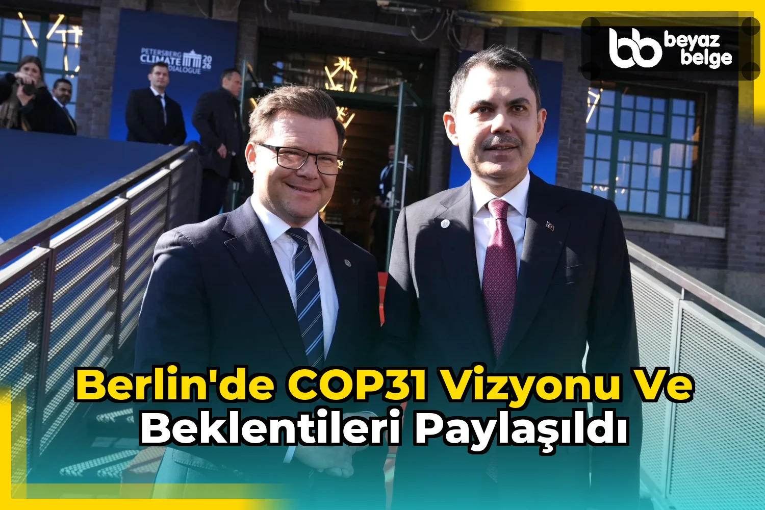 Berlin'de COP31 Vizyonu ve Beklentileri Paylaşıldı