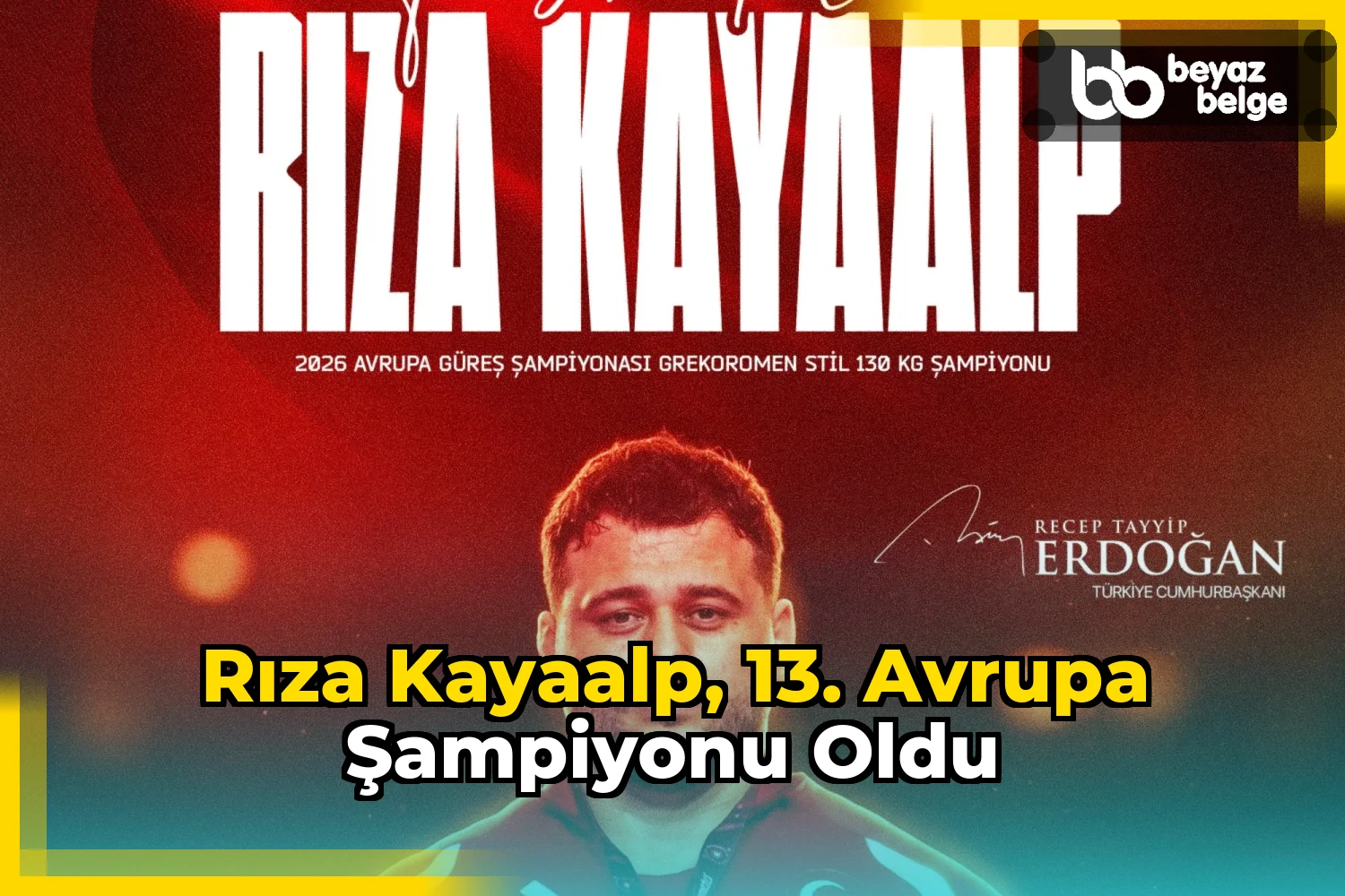 Rıza Kayaalp, 13. Avrupa Şampiyonu oldu