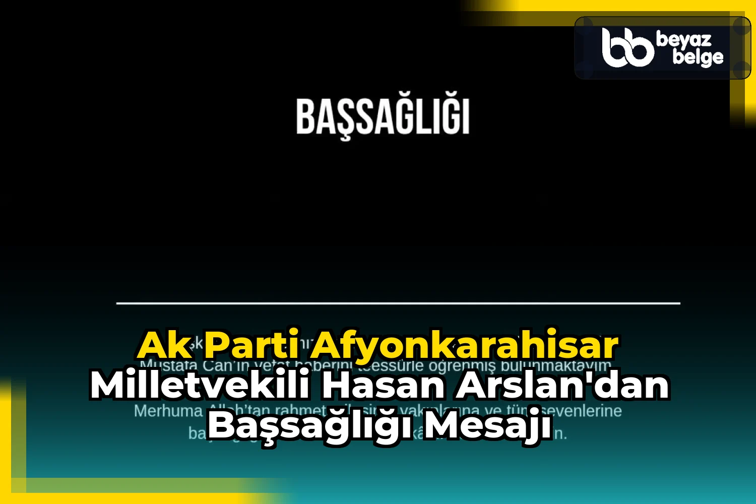 Ak Parti Afyonkarahisar Milletvekili Hasan Arslan'dan Başsağlığı Mesajı