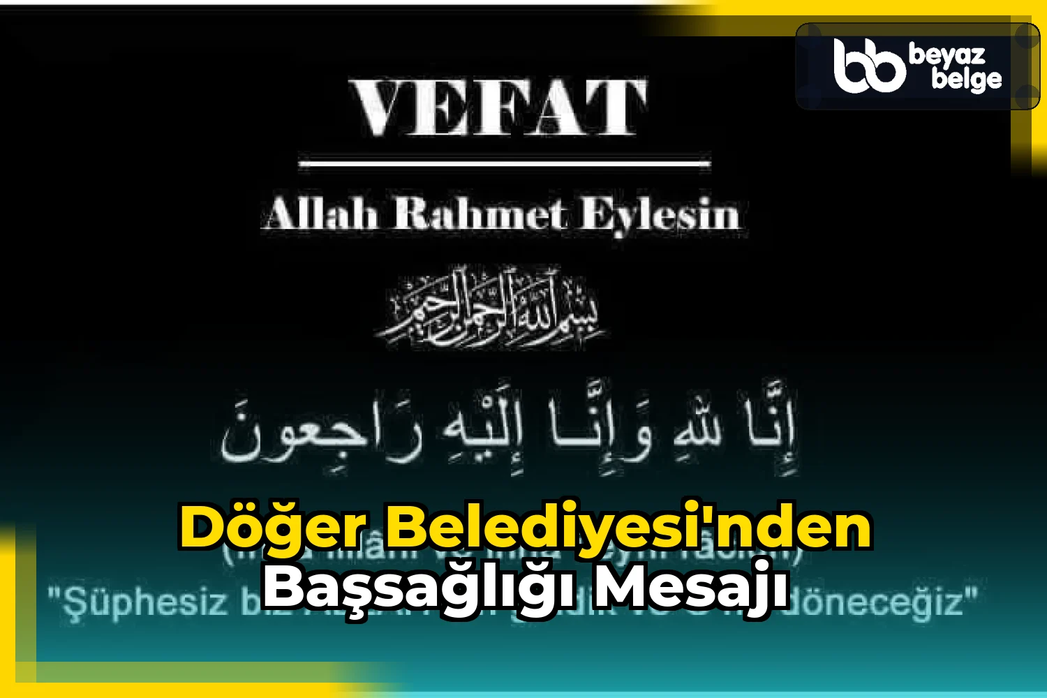Döğer Belediyesi'nden Başsağlığı Mesajı