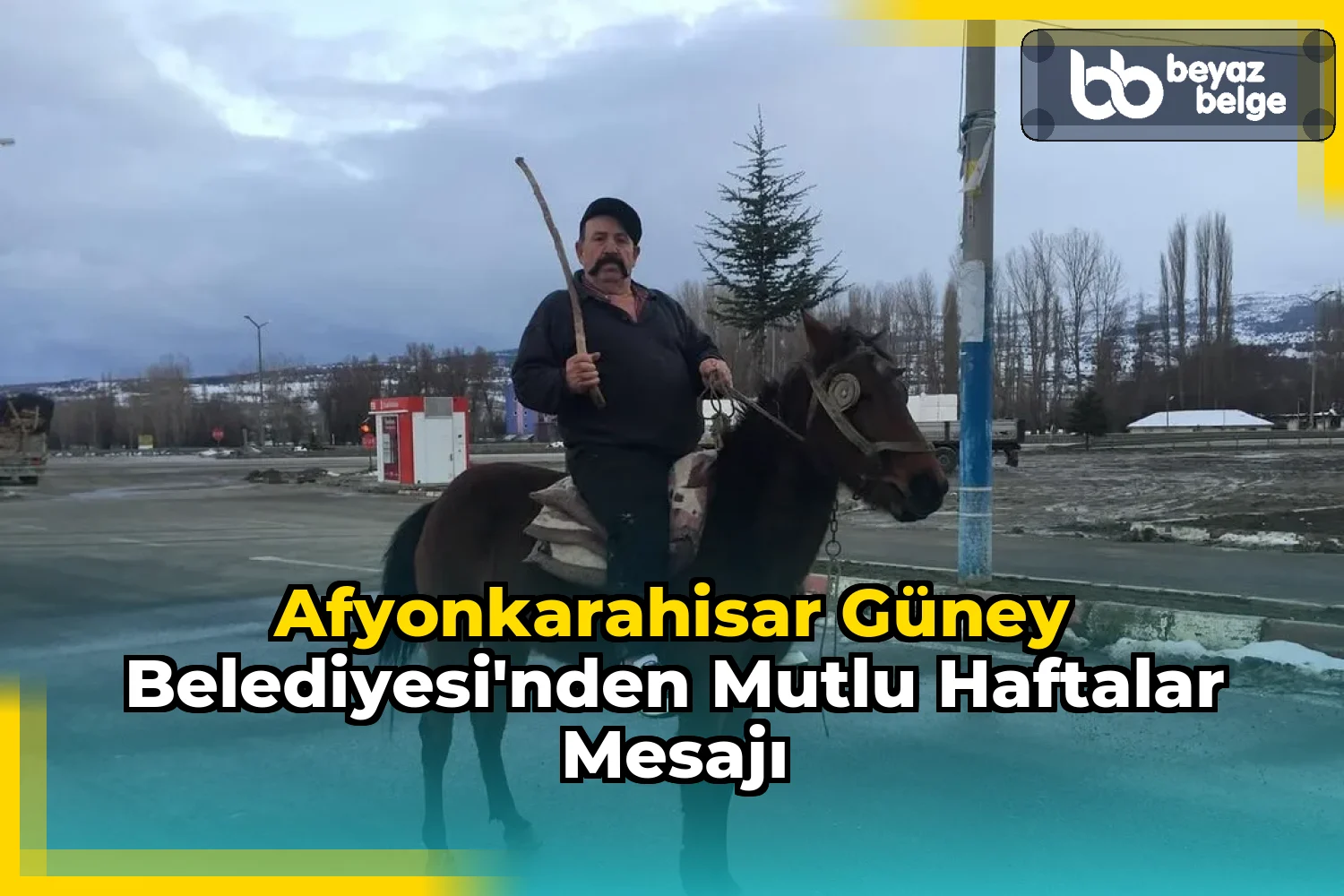 Afyonkarahisar Güney Belediyesi'nden Mutlu Haftalar Mesajı