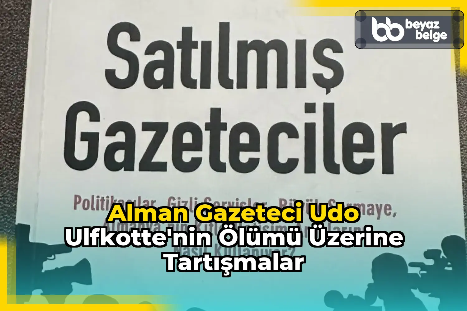 Alman Gazeteci Udo Ulfkotte'nin Ölümü Üzerine Tartışmalar
