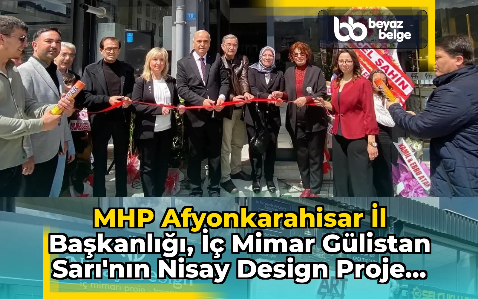 MHP Afyonkarahisar İl Başkanlığı, İç Mimar Gülistan Sarı'nın Nisay Design Proje Tasarım Ofisi Açılışına Katıldı