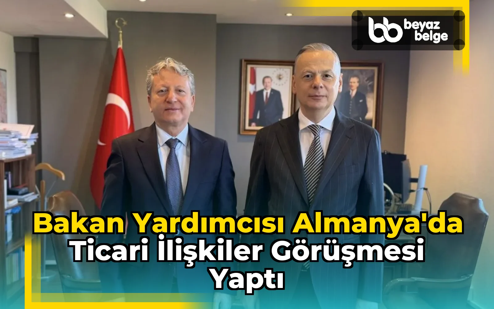 Bakan Yardımcısı Almanya'da Ticari İlişkiler Görüşmesi Yaptı