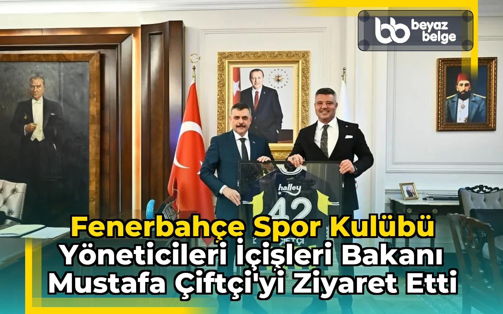 Fenerbahçe Spor Kulübü Yöneticileri İçişleri Bakanı Mustafa Çiftçi'yi Ziyaret Etti