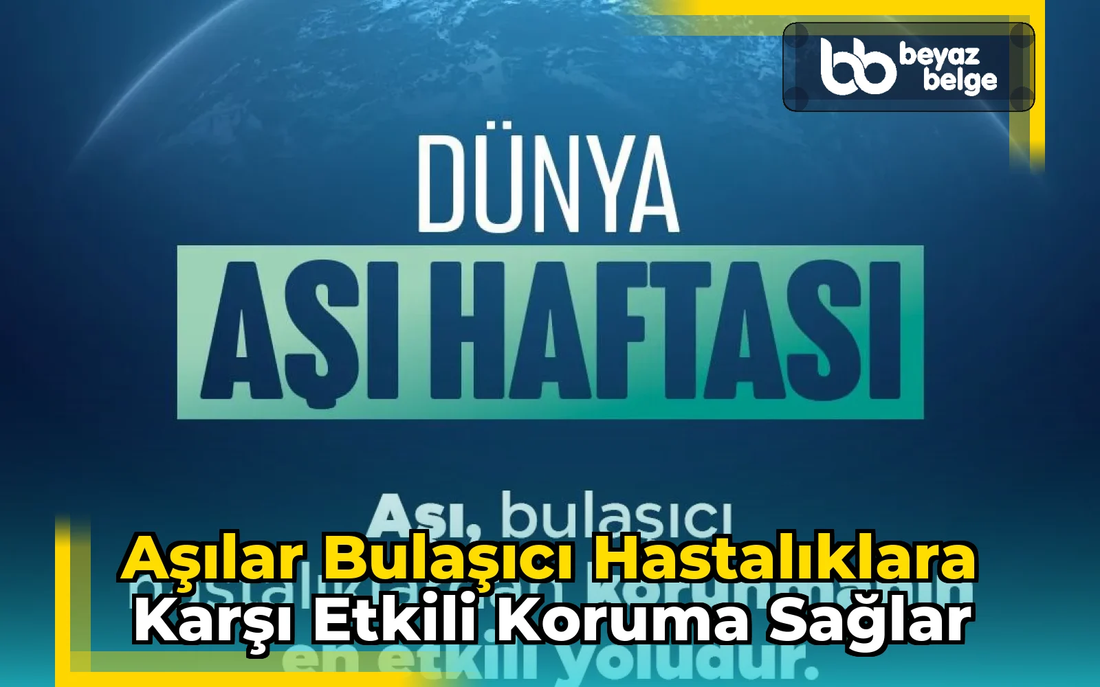 Aşılar bulaşıcı hastalıklara karşı etkili koruma sağlar