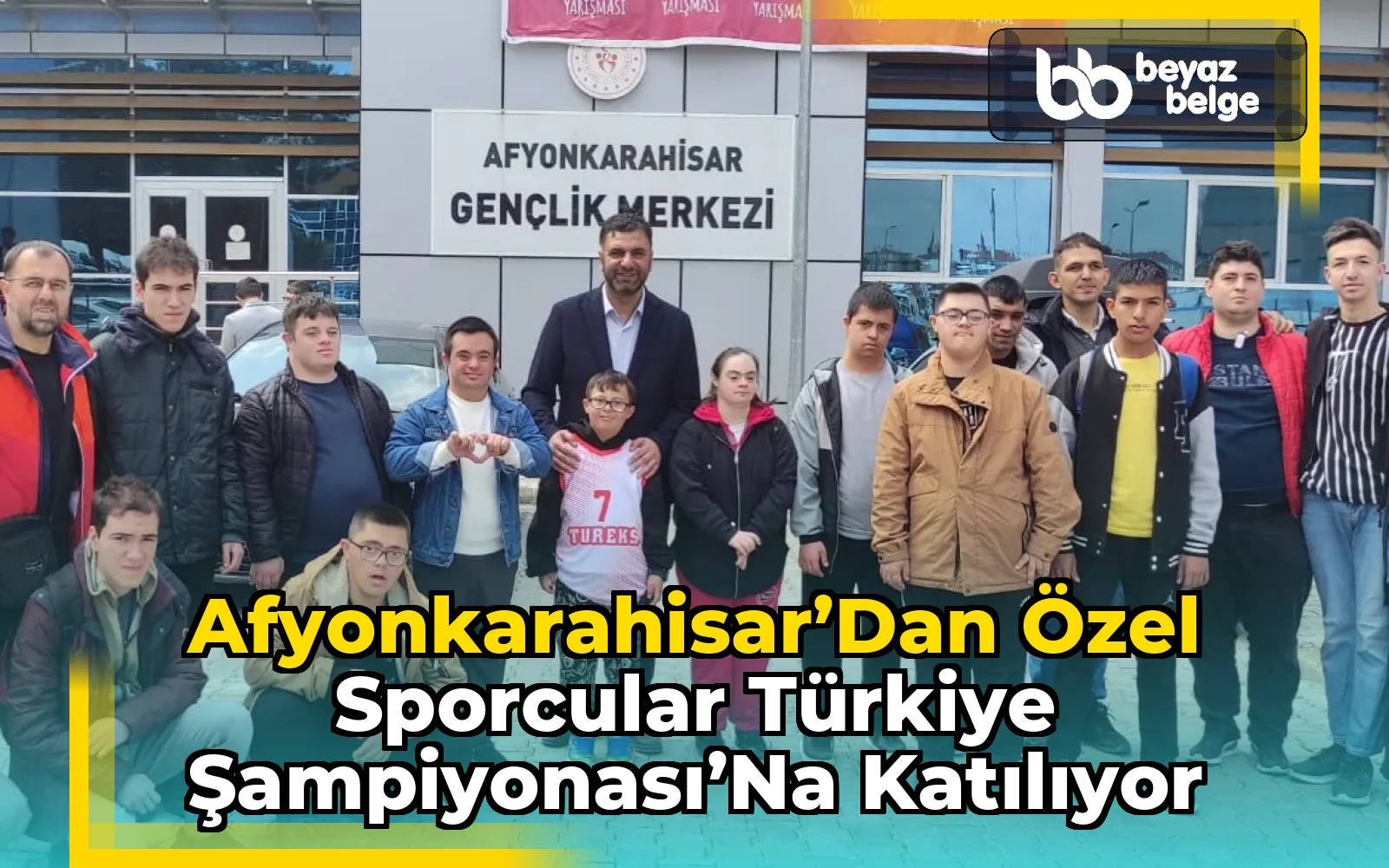 Afyonkarahisar’dan Özel Sporcular Türkiye Şampiyonası’na Katılıyor