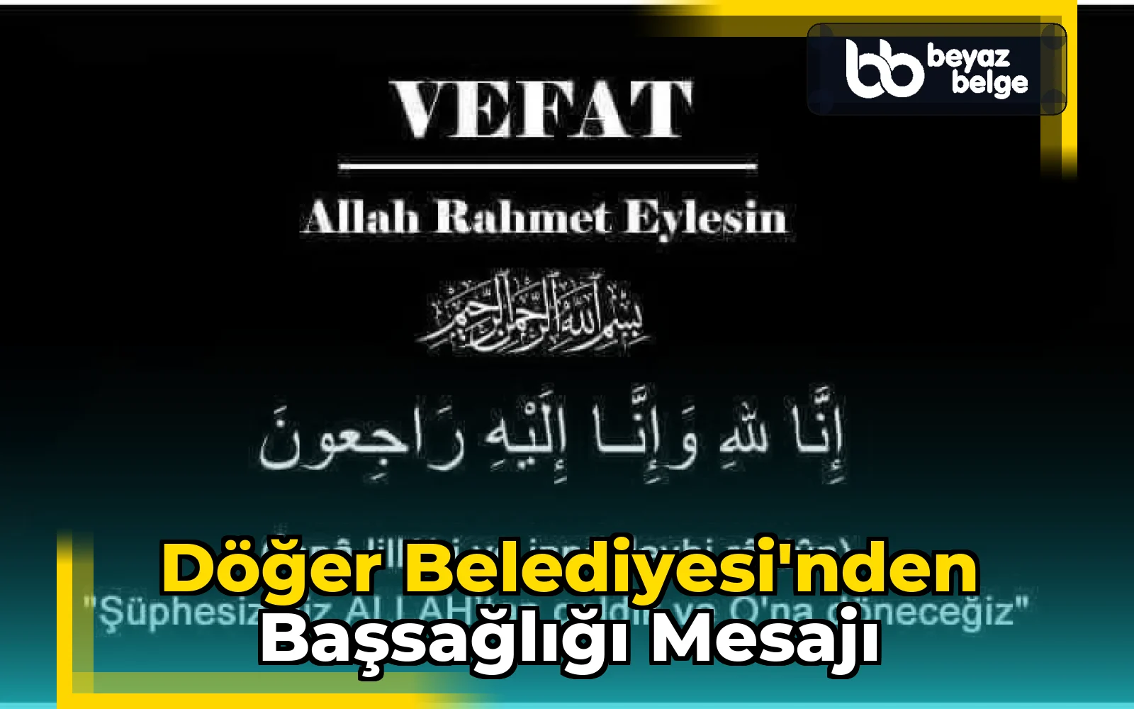 Döğer Belediyesi'nden Başsağlığı Mesajı