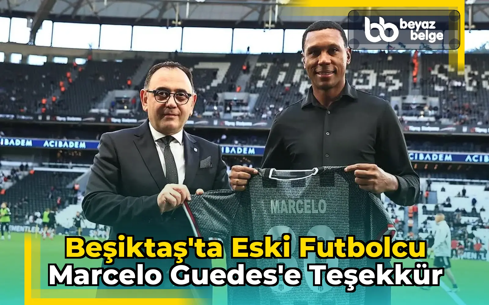 Beşiktaş'ta Eski Futbolcu Marcelo Guedes'e Teşekkür