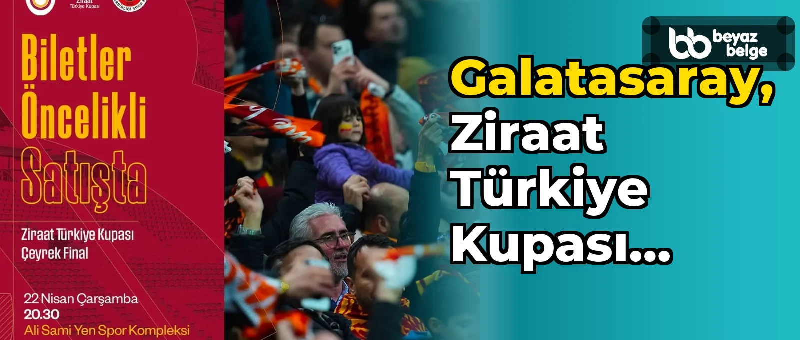 Galatasaray, Ziraat Türkiye Kupası Çeyrek Finali Biletlerini Satışa Çıkardı