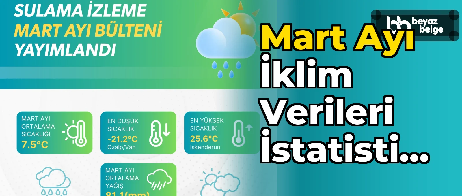 Mart ayı iklim verileri istatistik bülteni yayımlandı
