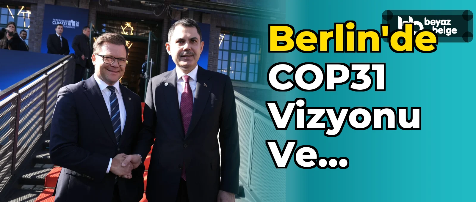 Berlin'de COP31 Vizyonu ve Beklentileri Paylaşıldı