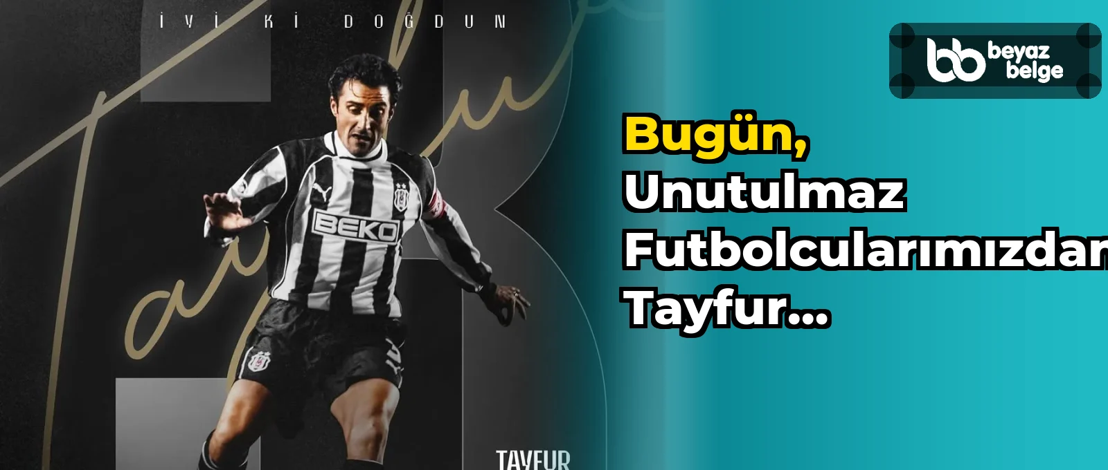 Bugün, unutulmaz futbolcularımızdan Tayfur Havutçu’nun doğum günü. ⭐...