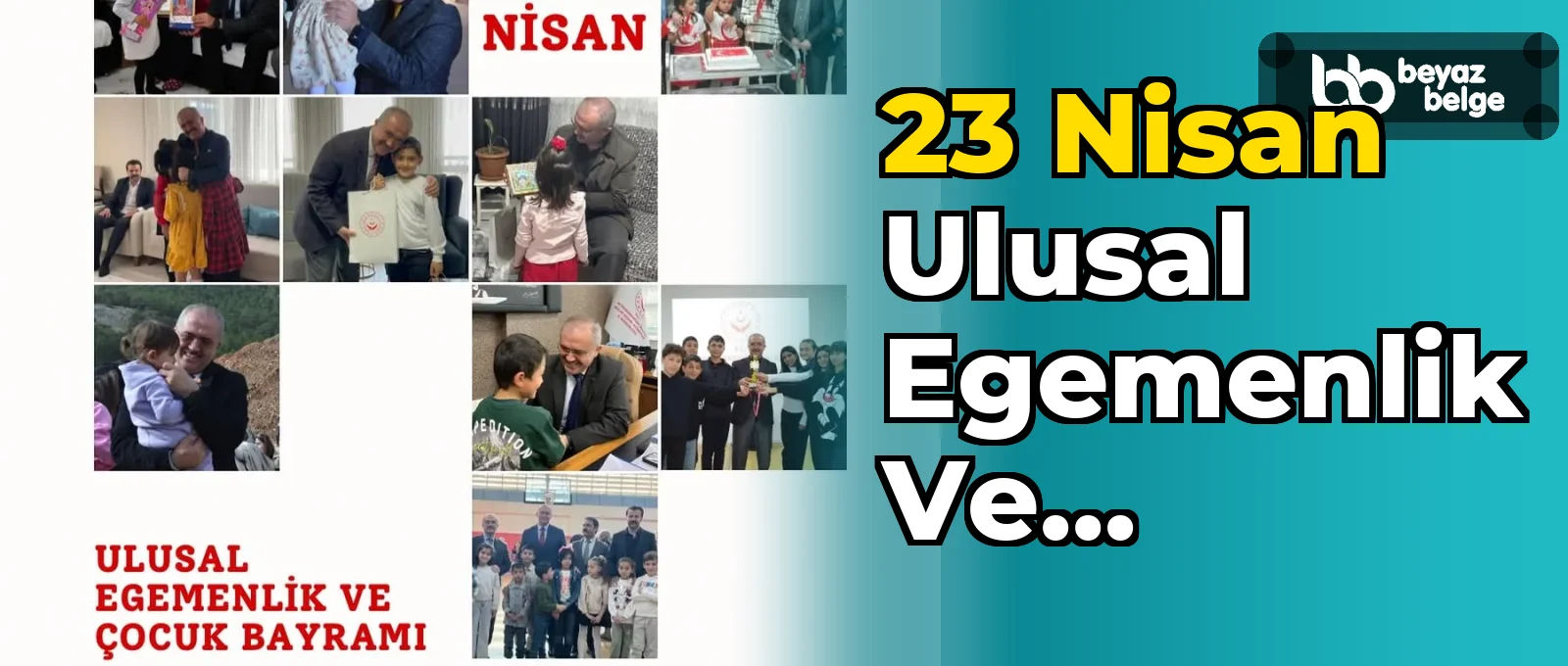 23 Nisan Ulusal Egemenlik ve Çocuk Bayramı Kutlamaları