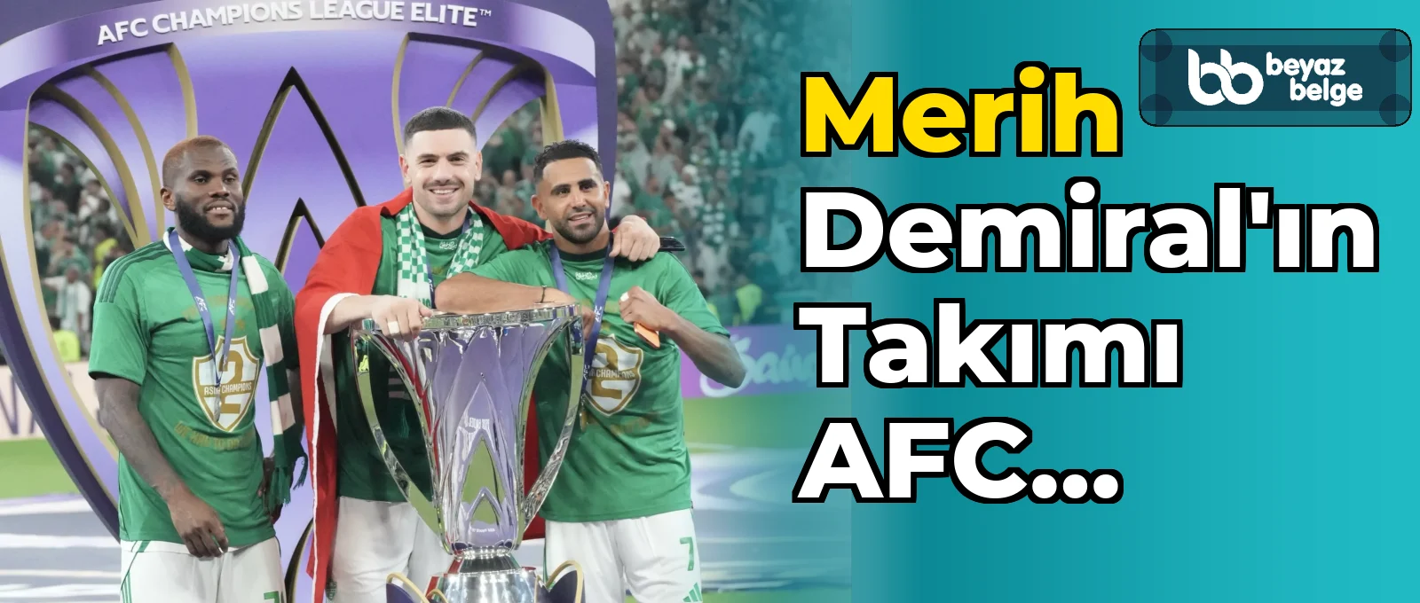 Merih Demiral'ın Takımı AFC Şampiyonu Oldu