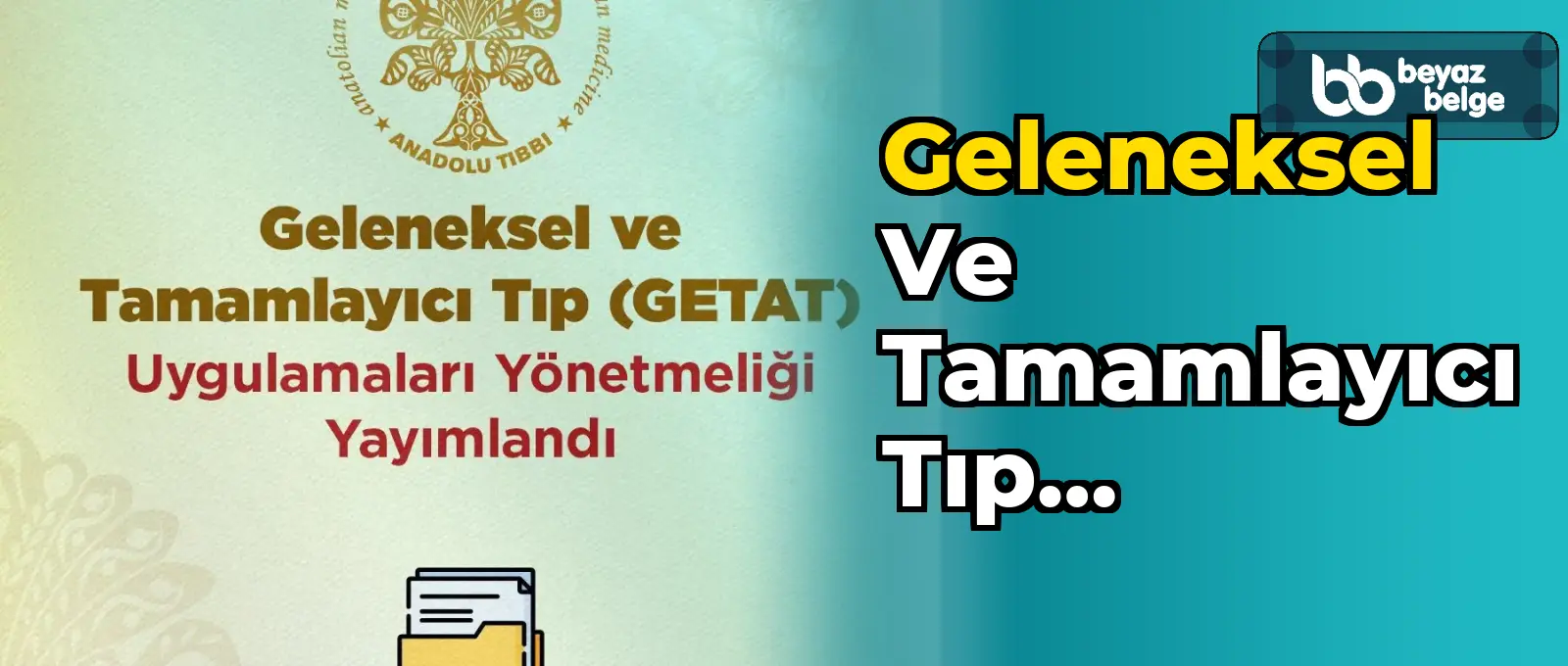 Geleneksel ve Tamamlayıcı Tıp Yönetmeliği Yayımlandı