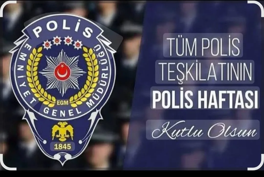Polis Teşkilatı'nın 181. Yıldönümü ve POLİSHAFTASI Kutlamaları