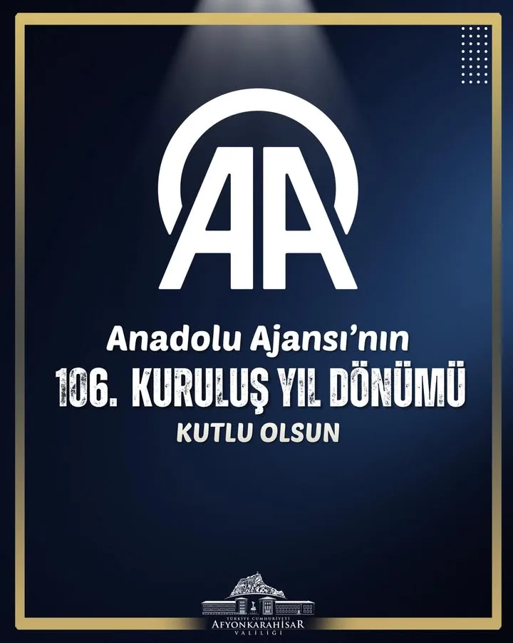 Anadolu Ajansı'nın 101. Kuruluş Yıl Dönümü Kutlu Olsun