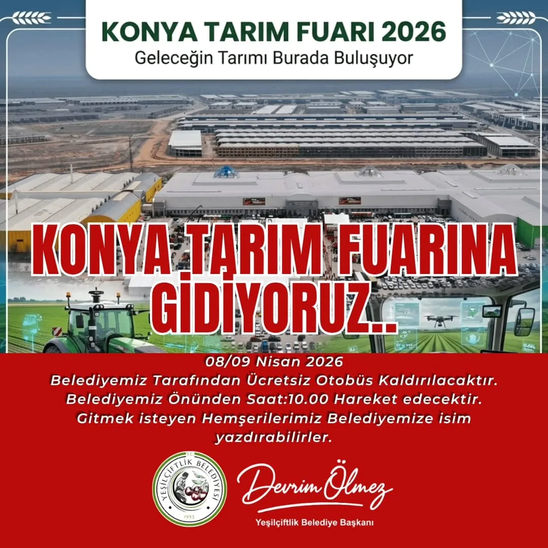 YeşilÇiftlik Belediyesi Konya Tarım Fuarı İçin Otobüs Organize Ediyor